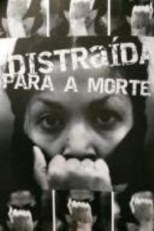Distraída para a Morte Trailer