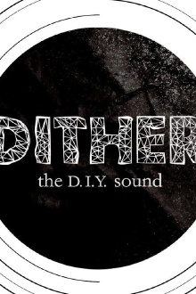Dither: The D.I.Y. Sound Trailer