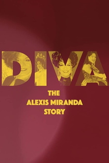 Diva: The Alexis Miranda Story Trailer