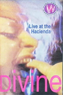 Divine: Live at the Hacienda Trailer