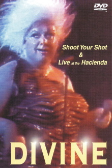 Divine: Shoot Your Shot & Live at the Hacienda Trailer