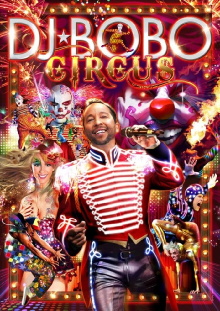 DJ Bobo - Circus (The Show) Trailer