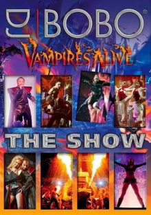 DJ Bobo - Vampires Alive (The Show) Trailer