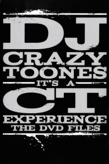 DJ Crazy Toones | It's A CT Experience: The DVD Files Trailer