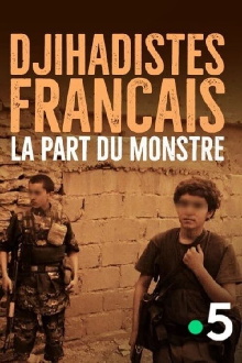 Djihadistes français : la part du monstre Trailer