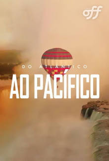 Do Atlântico ao Pacífico Trailer