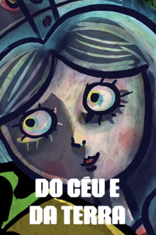 Do Céu e Da Terra Trailer