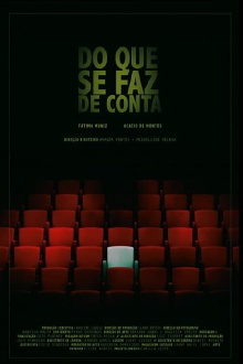 Do Que Se Faz de Conta Trailer