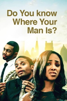 Do You Know Where Your Man Is Trailer