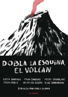 Dobla la esquina, el volcán Trailer