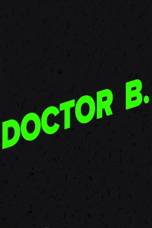 Doctor B Trailer