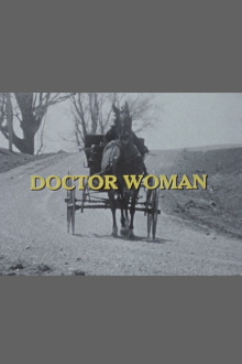 Doctor Woman: The Life and Times of Dr. Elizabeth Bagshaw Trailer