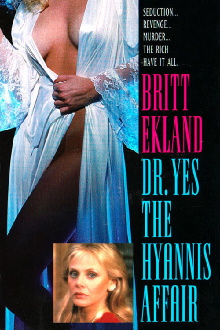 Doctor Yes: The Hyannis Affair Trailer
