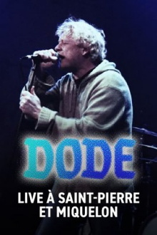Dode - Live à Saint-Pierre-et-Miquelon Trailer