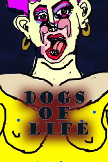 Dogs of Life Trailer