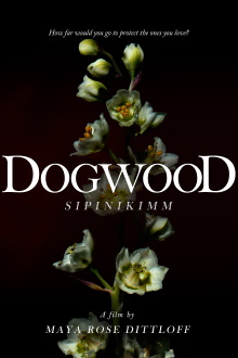 Dogwood (Sipinikimm) Trailer