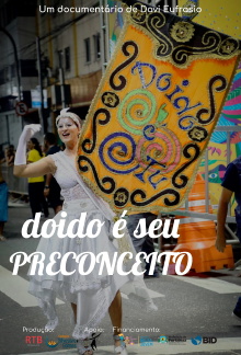 Doido é seu preconceito Trailer