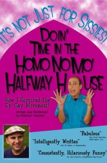 Doin' Time in the Homo No Mo' Halfway House Trailer