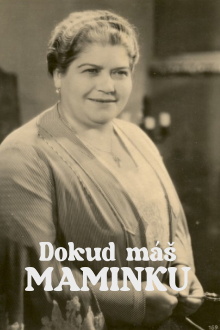 Dokud máš maminku Trailer