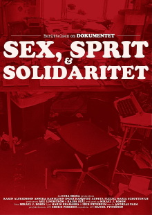 Dokumentet – Sex, sprit och solidaritet Trailer