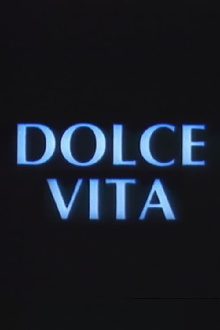 Dolce vita Trailer