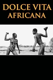 Dolce Vita Africana Trailer