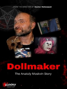Dollmaker: The Anatoly Moskvin Story Trailer