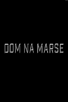 Dom Na Marse Trailer