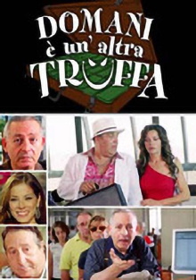 Domani è un'altra truffa Trailer