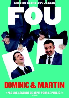 Dominic et Martin : Fou Trailer