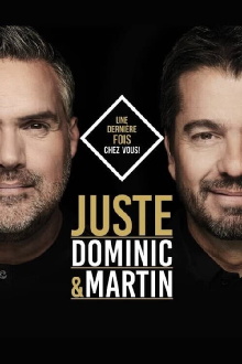 Dominic et Martin - Juste Trailer