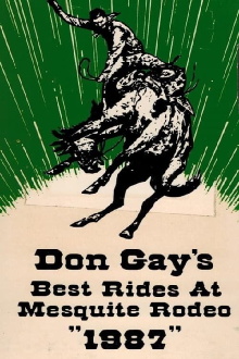 Don Gay's Best Rides At Mesquite Rodeo 1987 Trailer