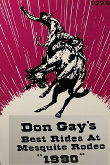 Don Gay's Best Rides at Mesquite Rodeo 1990 Trailer
