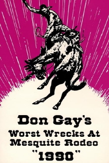 Don Gay's Worst Wrecks At Mesquite Rodeo 1990 Trailer
