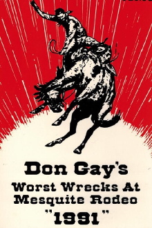 Don Gay's Worst Wrecks At Mesquite Rodeo 1991 Trailer