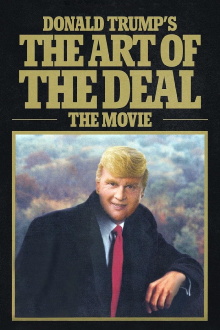 Donald Trump's The Art of the Deal: The Movie Trailer