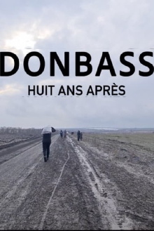 Donbass, Huit ans après Trailer