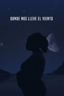 Donde nos lleve el viento Trailer