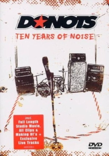 Donots - Ten Years Of Noise Trailer
