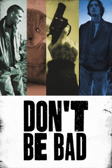 Don't Be Bad Trailer