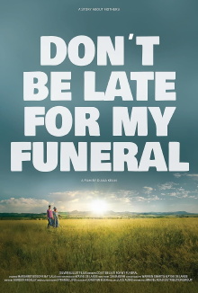 Don't be late for my funeral Trailer