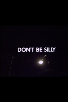 Don't Be Silly Trailer