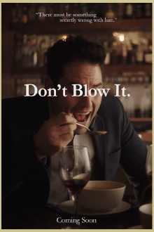Don't Blow It Trailer