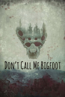 Don't Call Me Bigfoot Trailer