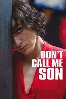 Don't Call Me Son Trailer