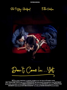 Don't Come in...Yet Trailer