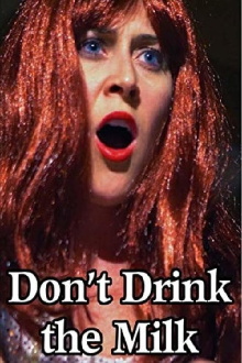 Don't Drink the Milk Trailer