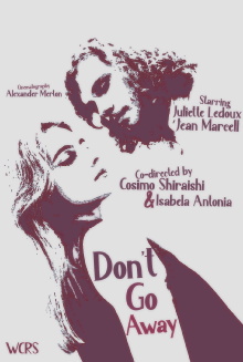 (Don't) Go Away Trailer