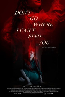 Don't Go Where I Can't Find You Trailer