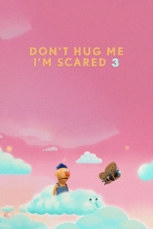 Don't Hug Me I'm Scared 3 Trailer